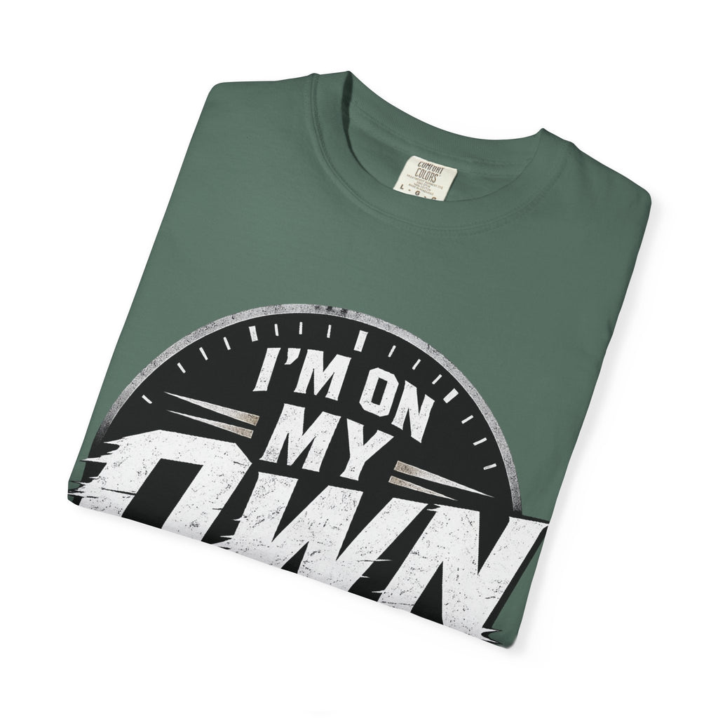 I’m On My Own Clock T-Shirt — Motivational Independent Pride Graphic Tee