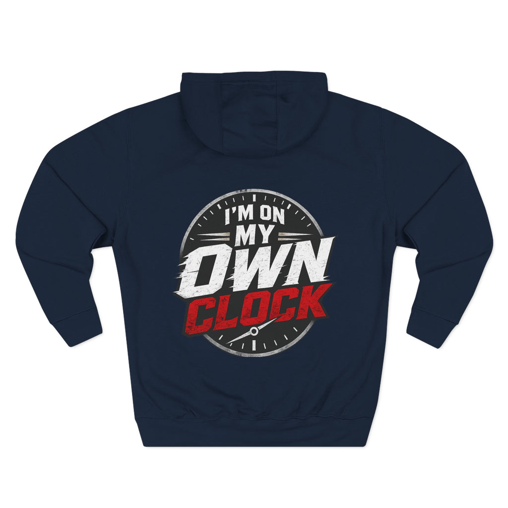 Three-Panel Hoodie — “I’m On My Own Clock” Graphic Pullover