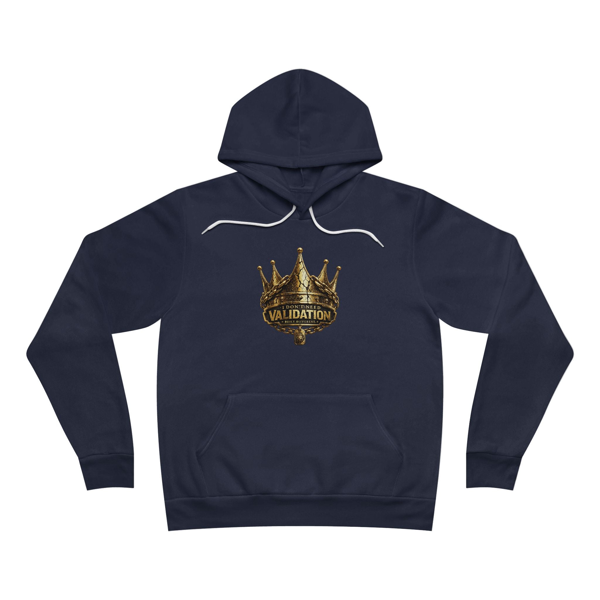 Validation Crown Hoodie — "I Don’t Need Validation" Graphic Pullover