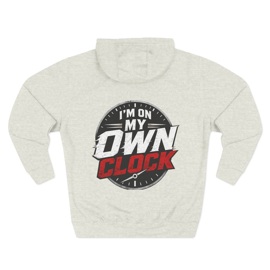 Three-Panel Hoodie — “I’m On My Own Clock” Graphic Pullover