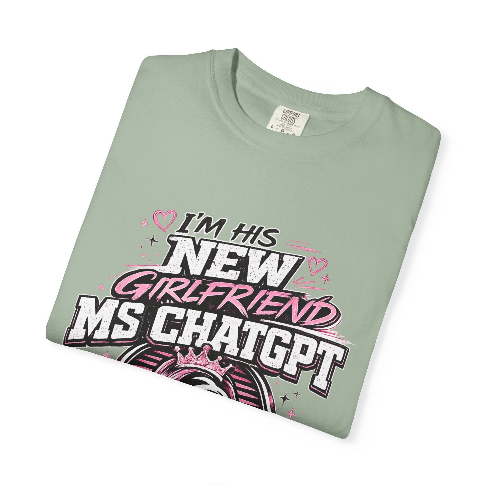 T-Shirt — "I'm His New Girlfriend: Ms ChatGPT" Retro Cute AI Graphic Tee