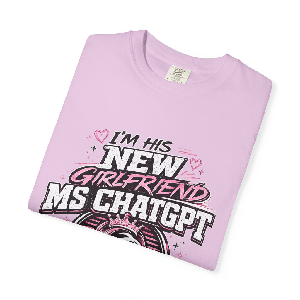 T-Shirt — "I'm His New Girlfriend: Ms ChatGPT" Retro Cute AI Graphic Tee