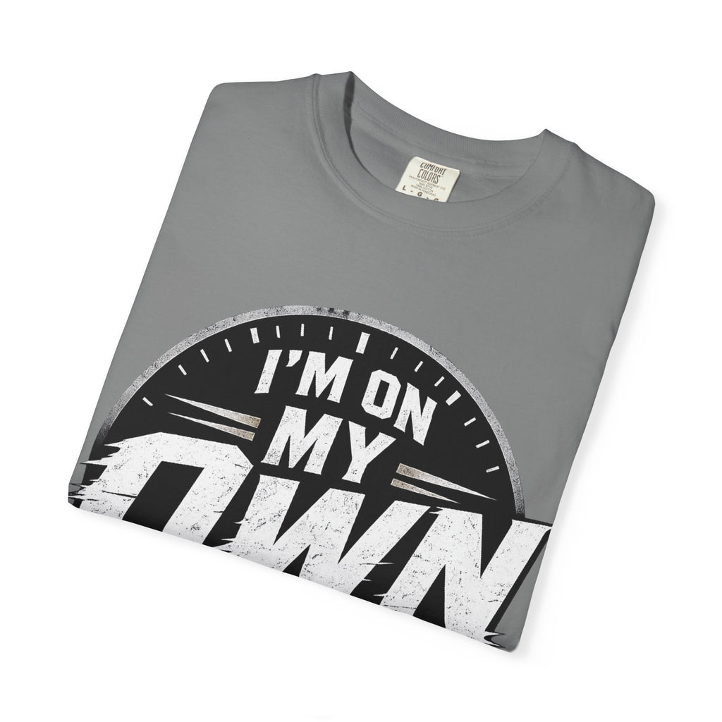 I’m On My Own Clock T-Shirt — Motivational Independent Pride Graphic Tee