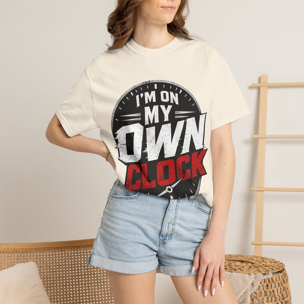 I’m On My Own Clock T-Shirt — Motivational Independent Pride Graphic Tee