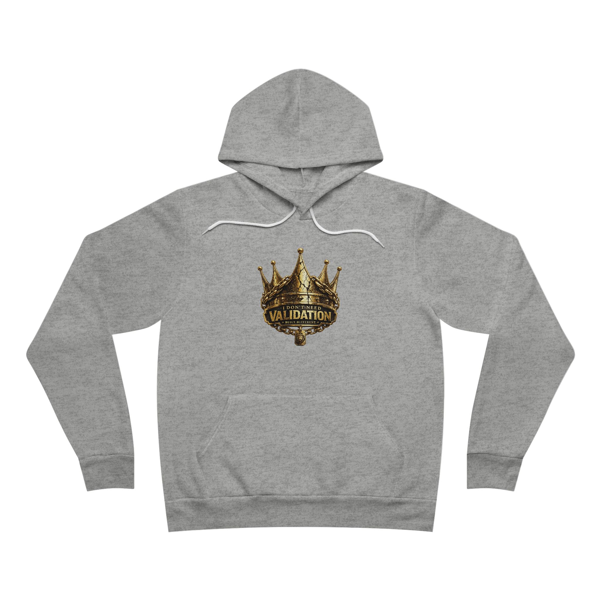 Validation Crown Hoodie — "I Don’t Need Validation" Graphic Pullover