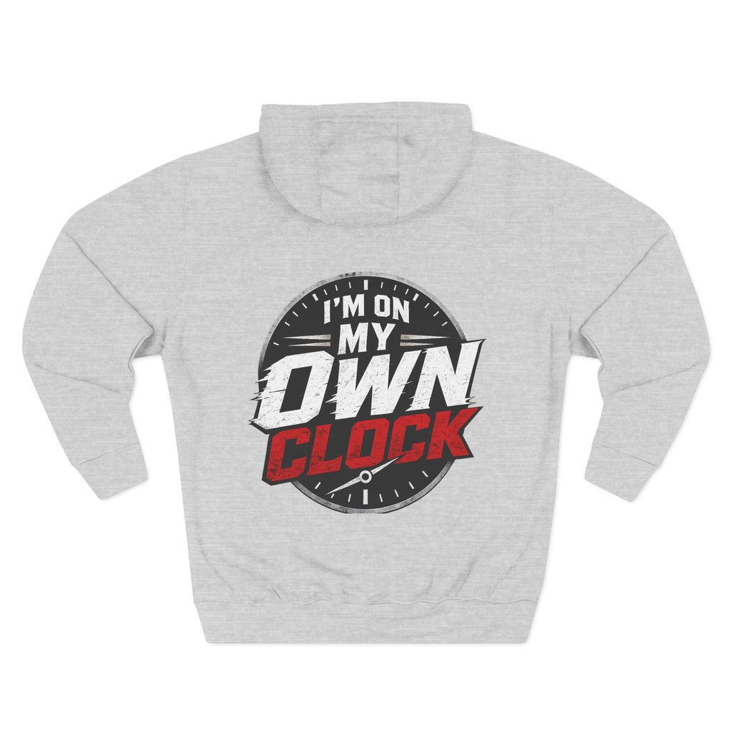Three-Panel Hoodie — “I’m On My Own Clock” Graphic Pullover