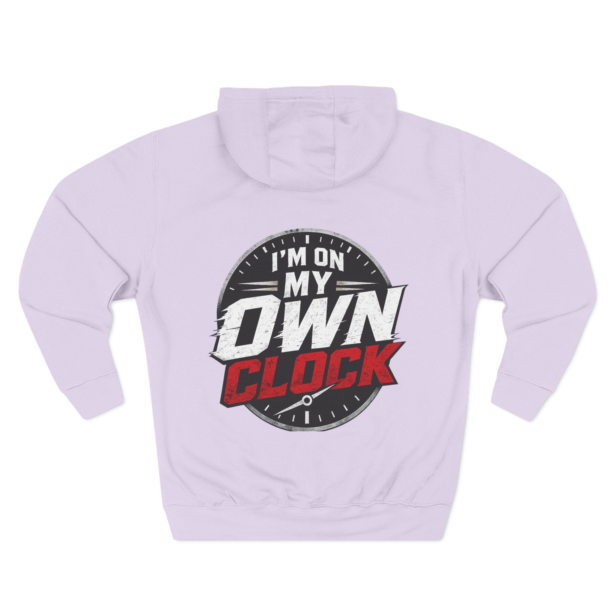 Three-Panel Hoodie — “I’m On My Own Clock” Graphic Pullover
