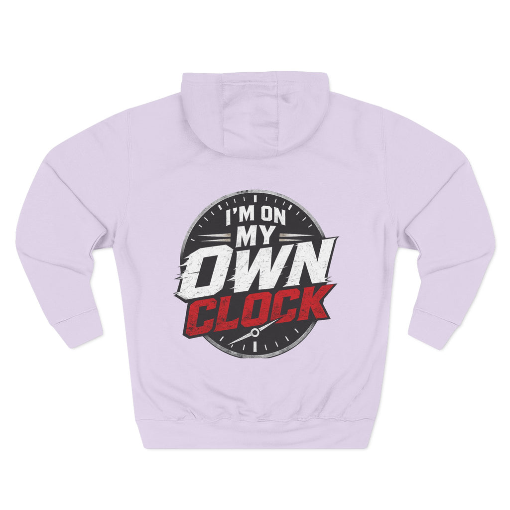Three-Panel Hoodie — “I’m On My Own Clock” Graphic Pullover