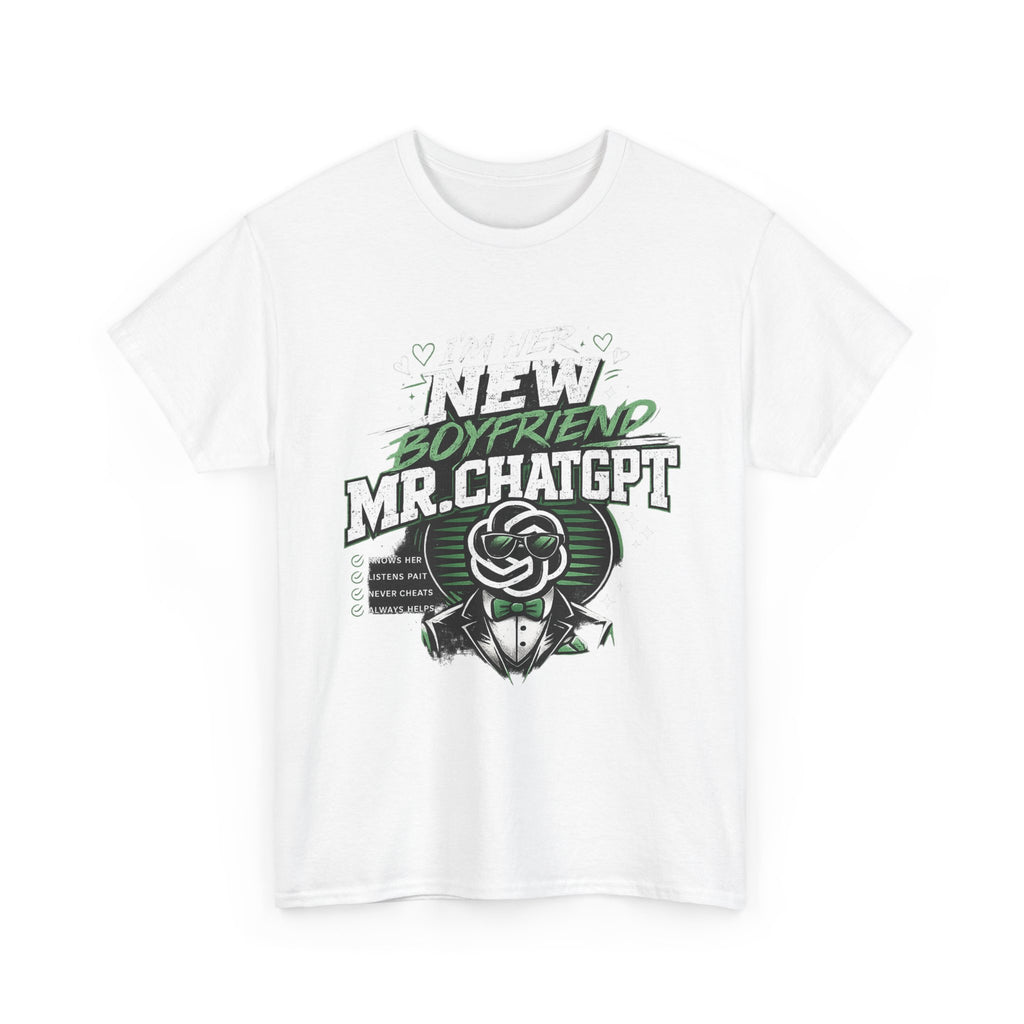 New Boyfriend Mr. ChatGPT Graphic Tee