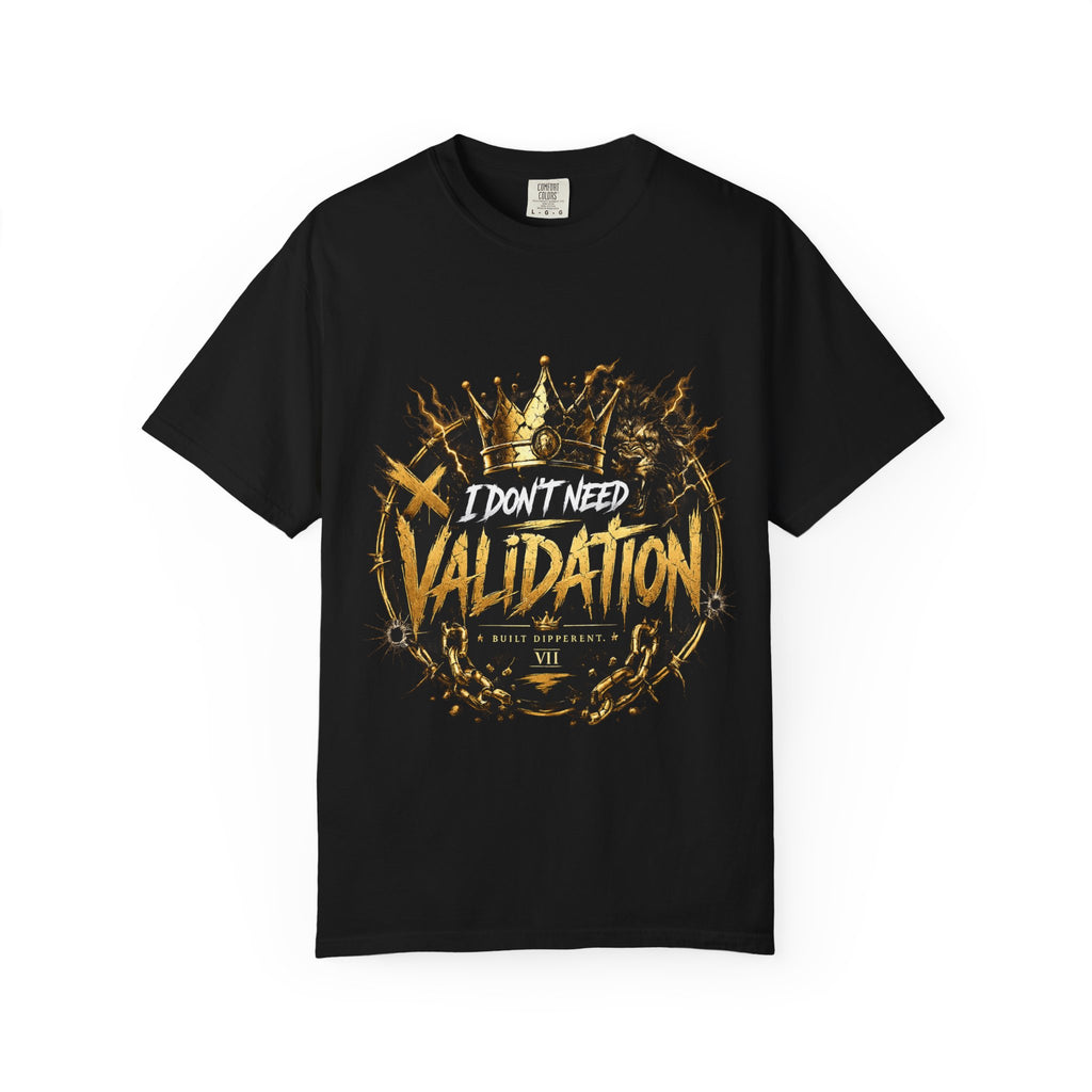 I Don’t Need Validation Graphic Tee — Bold Crown Streetwear T-Shirt