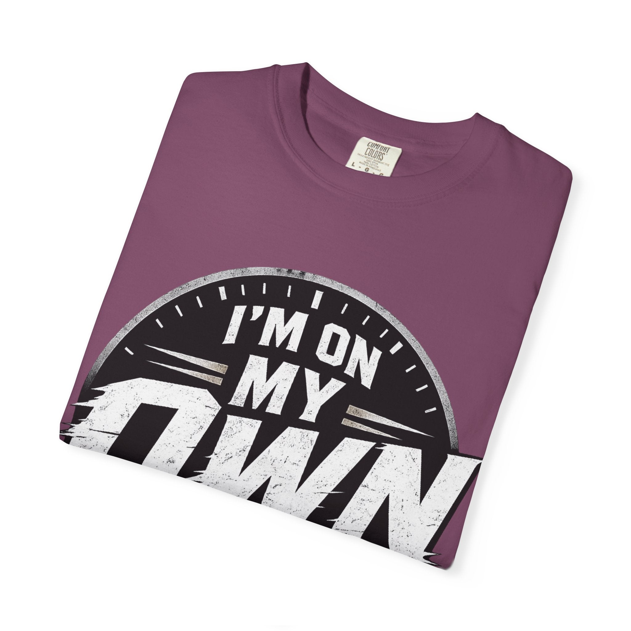 I’m On My Own Clock T-Shirt — Motivational Independent Pride Graphic Tee