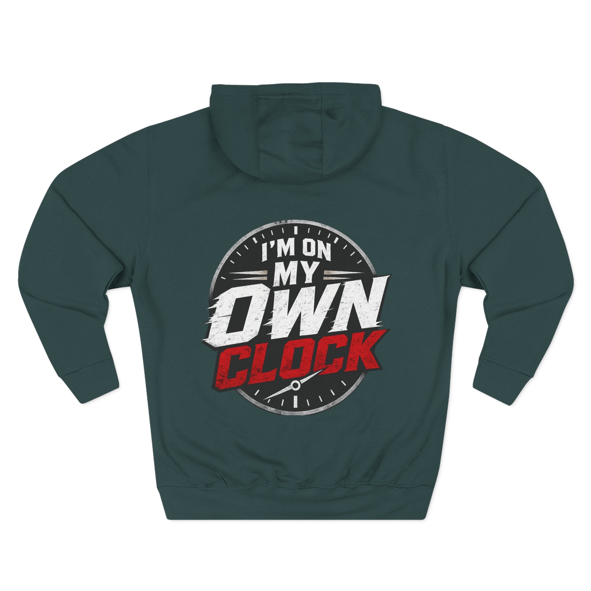 Three-Panel Hoodie — “I’m On My Own Clock” Graphic Pullover