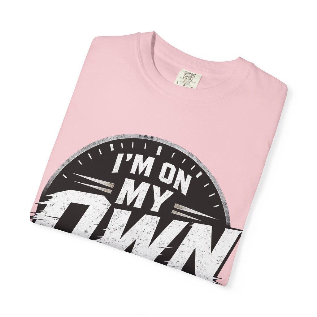 I’m On My Own Clock T-Shirt — Motivational Independent Pride Graphic Tee