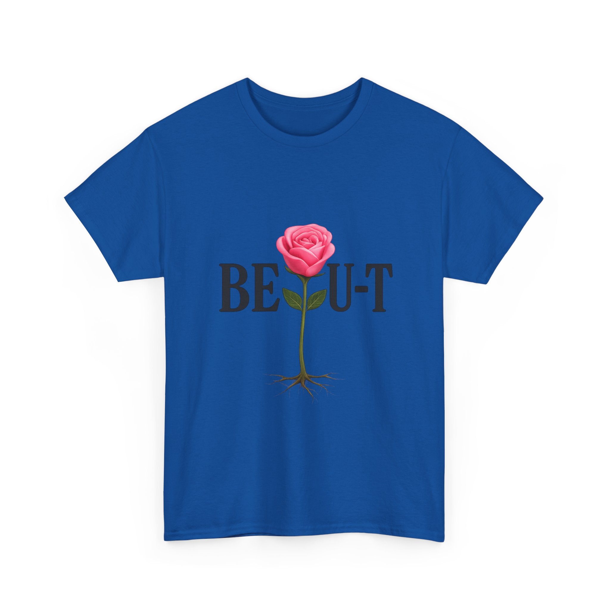 T-Shirt — "BE•U•T" Rose Graphic Tee (Beauty Rose with Roots)