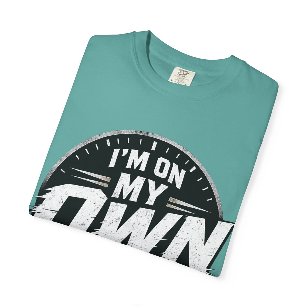 I’m On My Own Clock T-Shirt — Motivational Independent Pride Graphic Tee