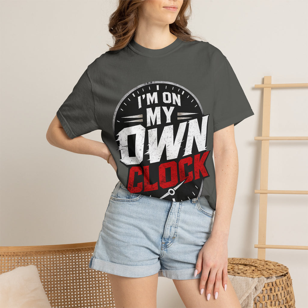 I’m On My Own Clock T-Shirt — Motivational Independent Pride Graphic Tee